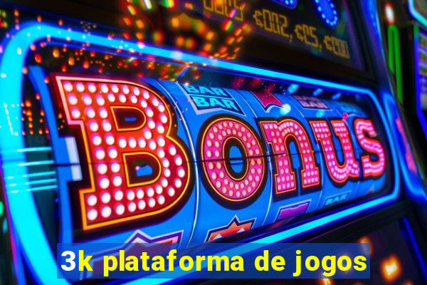 3k plataforma de jogos